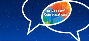 KOVALTRY(R) Conversations