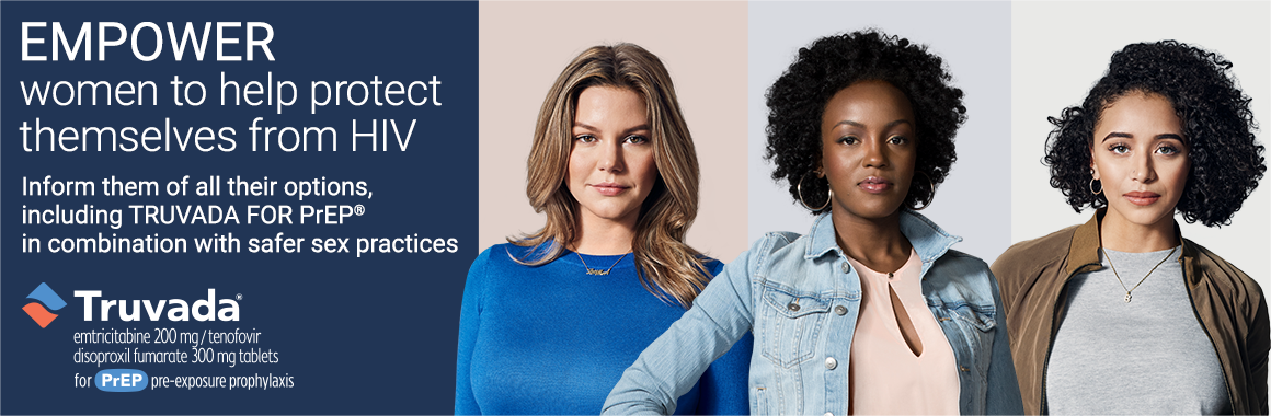 Empower women to help protect themselves from HIV. Inform them of all their options, including TRUVADA FOR PrEP(R)